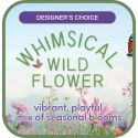 Whimsical Wildflower – Designer's Choice